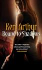 Bound To Shadows : Number 8 in series - eBook
