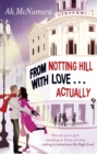 From Notting Hill With Love . . . Actually - eBook