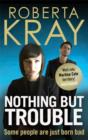Nothing but Trouble - eBook