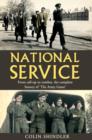 National Service : From Aldershot to Aden: tales from the conscripts, 1946-62 - eBook