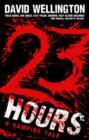 23 Hours : Number 4 in series - David Wellington