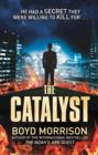 The Catalyst - Boyd Morrison