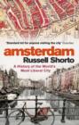 Amsterdam : A History of the World's Most Liberal City - Russell Shorto