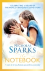 The Notebook : The love story to end all love stories - Nicholas Sparks