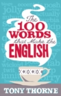 The 100 Words That Make The English - eBook