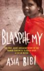 Blasphemy : The true, heartbreaking story of the woman sentenced to death over a cup of water - eBook
