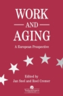 Work and Aging : A European Prospective - Book