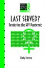 Last Served? : Gendering the HIV Pandemic - Book