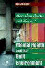 Mental Health and The Built Environment : More Than Bricks And Mortar? - Book