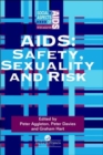 Aids : Safety, Sexuality and Risk - Book