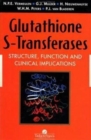 Glutathione S-Transferases : Structure, Function and Clinical Implications - Book