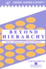 Beyond Hierarchy : Gender And Sexuality In The Social Economy - Book