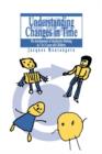 Understanding Changes In Time : The Development Of Diachronic Thinking In 7-12 Year Old Children - Book