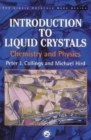 Introduction to Liquid Crystals : Chemistry and Physics - Book