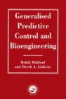 Generalized Predictive Control And Bioengineering - Book