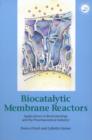Biocatalytic Membrane Reactors : Applications In Biotechnology And The Pharmaceutical Industry - Book