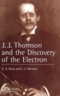 J.J. Thompson And The Discovery Of The Electron - Book