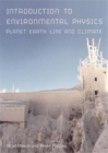 Introduction to Environmental Physics : Planet Earth, Life and Climate - Book