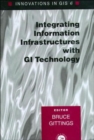 Innovations in GIS 6 : Integrating Information Infrastructures with GI Technology - Book