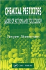 Chemical Pesticides  Mode of Action and Toxicology - Book