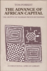 The Advance of African Capital : The Growth of Nigerian Private Enterprise - Book