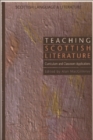 Teaching Scottish Literature : Curriculum and Classroom Applications - Book