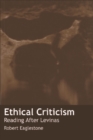 Ethical Criticism : Reading After Levinas - Book