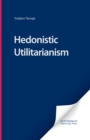 Hedonistic Utilitarianism - Book