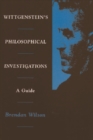 Wittgenstein's "Philosophical Investigations" : A Guide - Book