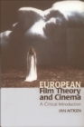 European Film Theory and Cinema : A Critical Introduction - Book