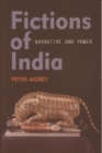 Fictions of India : Narrative and Power - Book