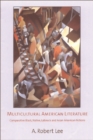 Multicultural American Literature : Comparative Black, Native Latino/a and Asian American Fictions - Book