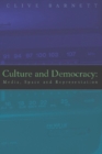 Culture and Democracy : Media, Space and Representation - Book
