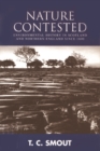 Nature Contested : Environmental History in Scotland and Northern Ireland Since 1600 - Book