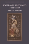 Scotland Re-formed, 1488-1587 - Book