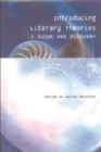 Introducing Literary Theories : A Guide and Glossary - Book