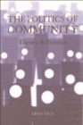The Politics of Community : Theory and Practice - Book