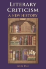 Literary Criticism : A New History - Book
