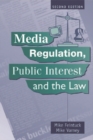 Media Regulation, Public Interest and the Law - Book