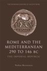 Rome and the Mediterranean 290 to 146 BC : The Imperial Republic - Book