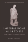 Imperial Rome Ad 14 to 192 : The First Two Centuries - Book