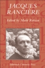 Jacques Ranciere : Aesthetics, Politics, Philosophy - Book