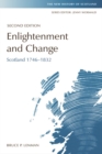 Enlightenment and Change : Scotland 1746-1832 - Book
