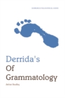 Derrida's "Of Grammatology" : An Edinburgh Philosophical Guide - Book