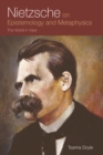 Nietzsche on Epistemology and Metaphysics : The World in View - Book