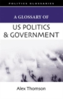A Glossary of US Politics and Government - eBook