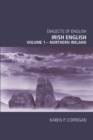 Irish English : Northern Ireland v. 1 - Book