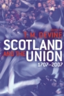 Scotland and the Union : 1707-2007 - Book