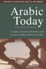 Arabic Today : A Student, Business and Professional Course in Spoken and Written Arabic - Book
