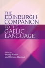The Edinburgh Companion to the Gaelic Language - Book